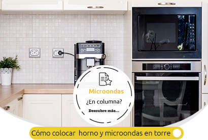 7 consejos para colocar el mueble del horno y microondas en columna
